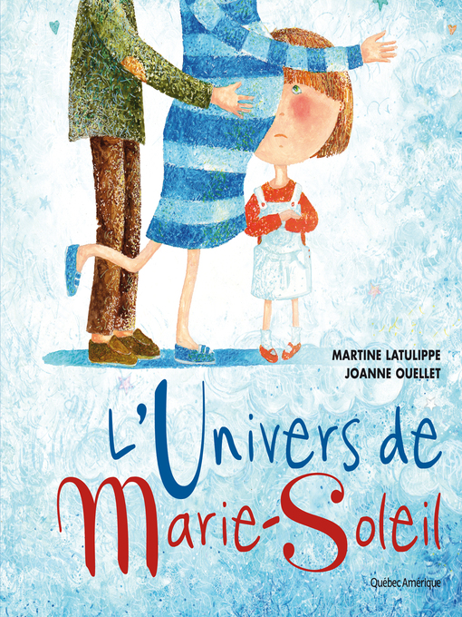Title details for L'Univers de Marie-Soleil by Martine Latulippe - Available
